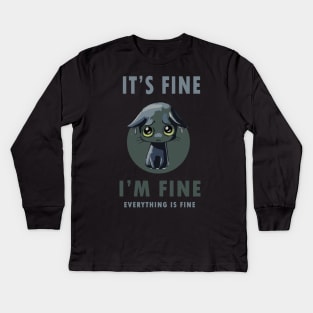 Its Fine Im Fine Everything Is Fine Black Cat Kids Long Sleeve T-Shirt